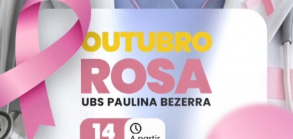 Outubro Rosa: Secretaria de Sade promove ao estratgica na UBS Paulina Bezerra