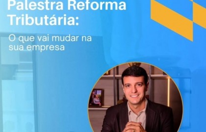 Prefeitura e Sebrae promovem �palestra sobre Reforma Tribut�ria em Serra Negra do Norte